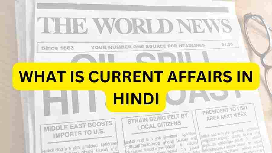 What is current affairs in Hindi 2023-24