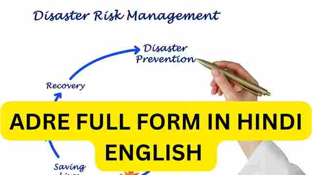 ADRE Full Form in Hindi English