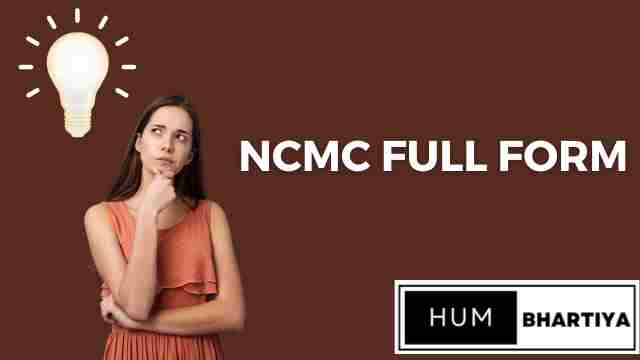 Ncmc Full Form