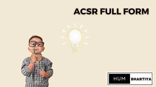 Acsr Full Form