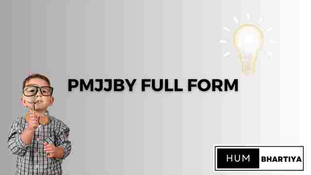 Pmjjby Full Form