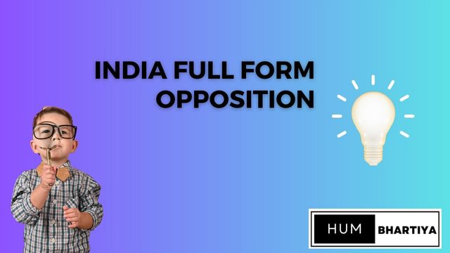 India Full Form Opposition